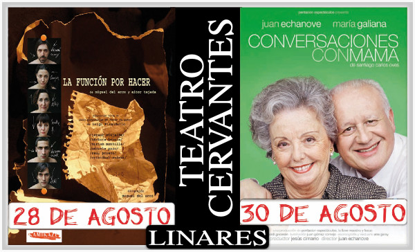 Cartelera del Teatro Cervantes de Linares para el 28 y 30 de agosto de 2013