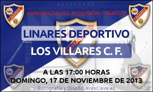 14ª Jornada de Liga · 3ª División Grupo IX · Linares Deportivo - Los Villares C. F. - 17 de noviembre de 2013