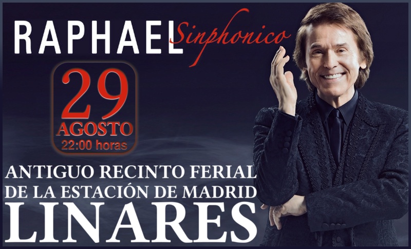 Concierto Sinphonico de Raphael en Linares, el 29 de agosto de 2015