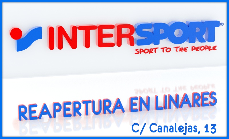 intersport Reapertura de Vuelta al Cole en Linares. Calle Canalejas, 13